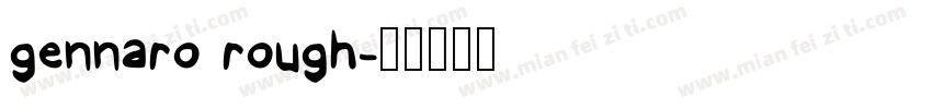 gennaro rough字体转换